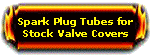 Spark Plug Tubes Stock VC